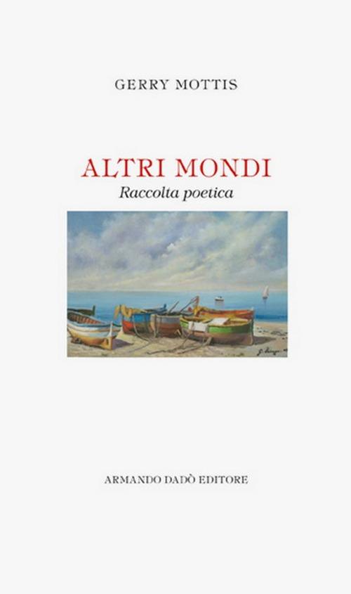 Altri mondi - Gerry Mottis - copertina
