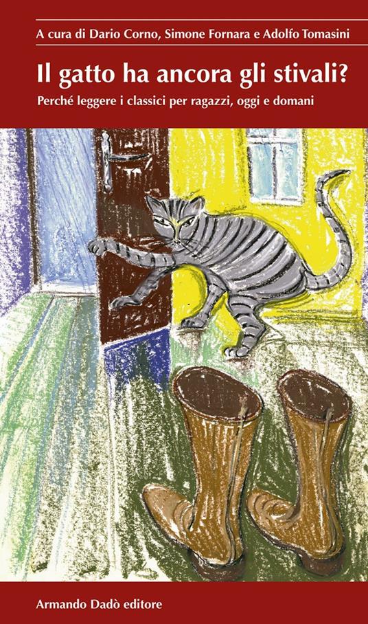 Il gatto ha ancora gli stivali? Perché leggere i classici per ragazzi, oggi e domani - copertina