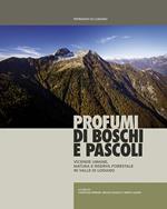 Profumi di boschi e pascoli. Vicende umane, natura e riserva forestale in Valle di Lodano