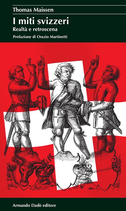 I miti svizzeri. Realtà e retroscena - Thomas Maissen - copertina