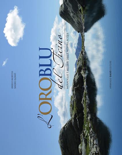 L' oro  blu del Ticino - Angelo Valsecchi,Sandro Oldrati - copertina