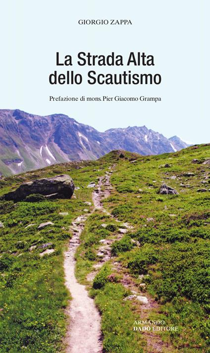 La strada alta dello scautismo - Giorgio Zappa - copertina