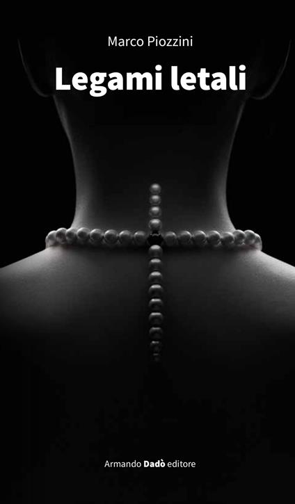 Legami letali - Marco Piozzini - copertina