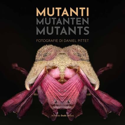 Mutanti mutanten mutants - Daniel Pittet - copertina
