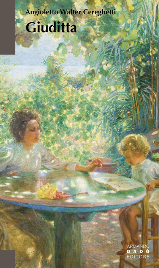 Giuditta - Angioletto Walter Cereghetti - copertina