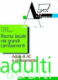 Risorsa laicale nei grandi cambiamenti. Adulti di AC e rinnovamento - copertina