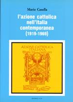 L' azione Cattolica nell'Italia contemporanea (1919-1969)