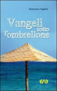 Vangeli sotto l'ombrellone - Domenico Sigalini - copertina