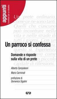 Un parroco si confessa. Domande e risposte sulla vita di un prete - Mario Carminati,Alberto Campoleoni - copertina