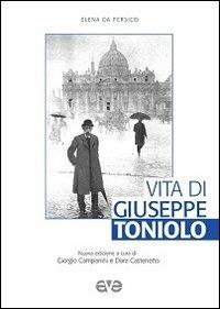 Vita di Giuseppe Toniolo - Elena Da Persico - copertina