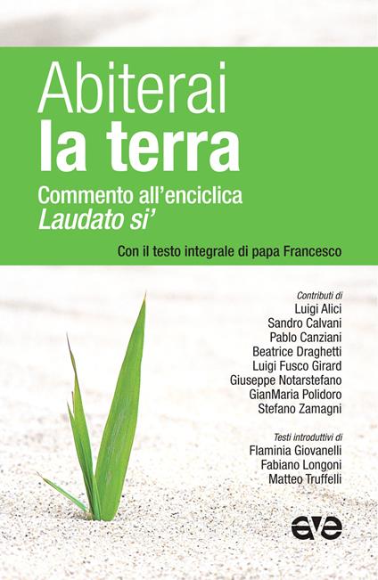 Abiterai la terra. Commento all'enciclica «Laudato si'» con il testo integrale di papa Francesco - copertina