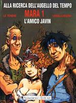 Mara. L'amico Javin