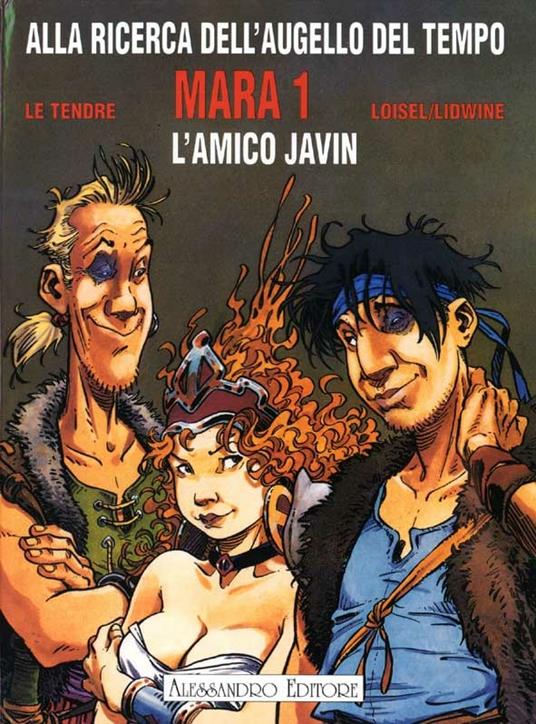 Mara. L'amico Javin - Régis Loisel,Serge Le Tendre - copertina