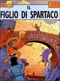 Figlio di Spartaco - Jacques Martin - copertina