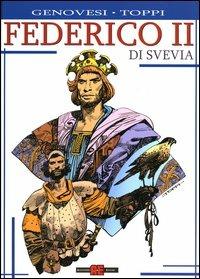 Federico II di Svevia - Sergio Toppi,Roberto Genovesi - copertina