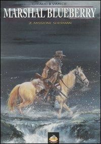 Missione Sherman - Giraud,William Vance - copertina