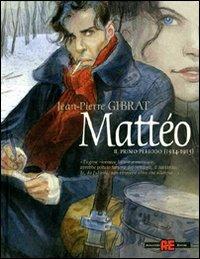 Mattéo. Il primo periodo (1914-1915) - Jean-Pierre Gibrat - copertina