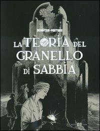 La teoria del granello di sabbia - François Schuiten,Benoît Peeters - copertina