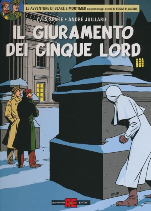 Il giuramento dei cinque lord - Yves Sente,André Juillard - copertina