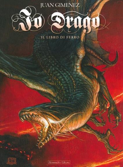 Io Drago. Vol. 2: Il libro di ferro - Juan Giménez - copertina