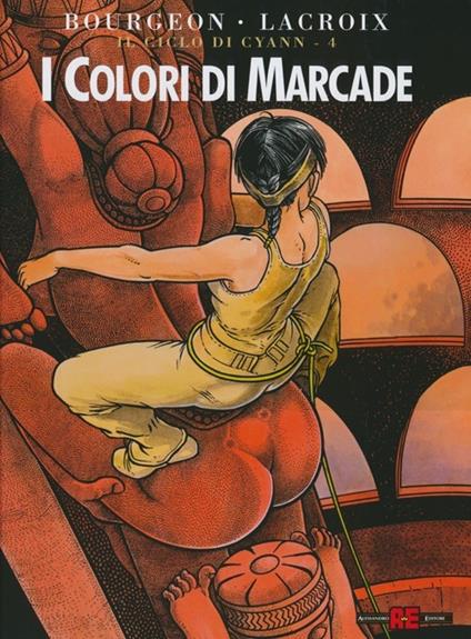 I colori di Marcade - François Bourgeon,Claude Lacroix - copertina