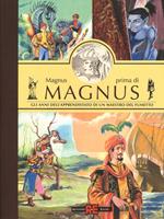 Magnus prima di Magnus