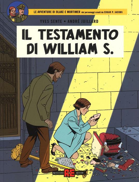 Il testamento di William. Blake e Mortimer. Vol. 26 - Yves Sente,André Juillard - copertina