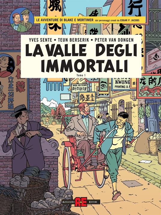 La valle degli immortali. Le avventure di Blake e Mortimer. Vol. 1: Minaccia su Hong Kong - Yves Sente - copertina