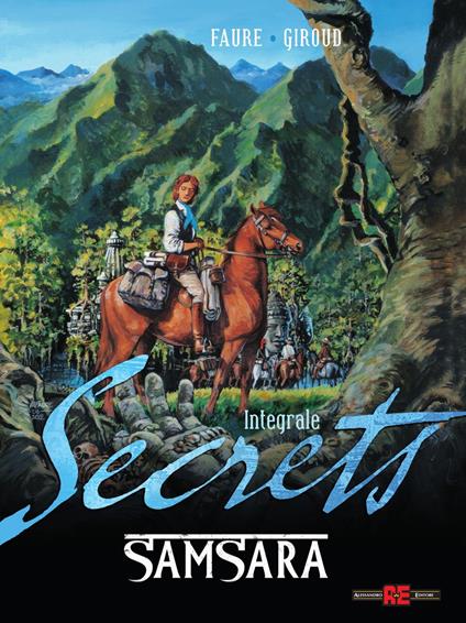 Samsara. Ediz. integrale. Vol. 1: Secrets - Michael Faure,Franck Giroud - copertina