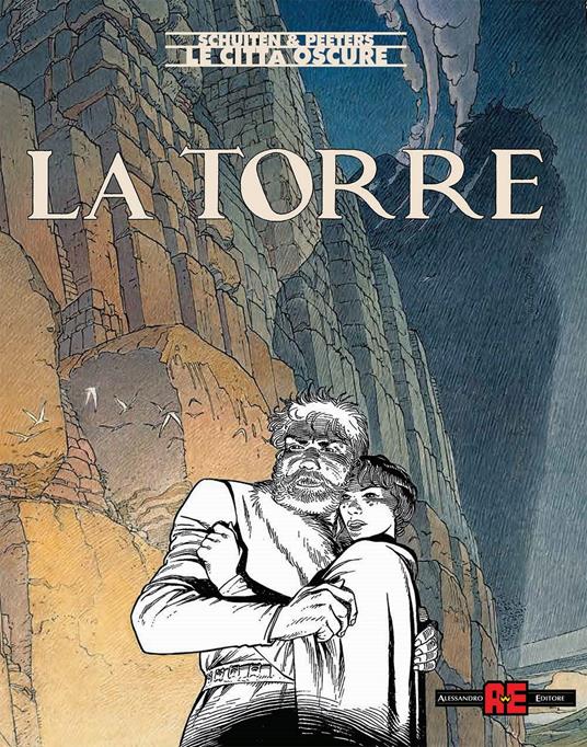La torre. Le città oscure - François Schuiten,Benoît Peeters - copertina