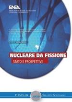 Nucleare da fissione. Stato e prospettive