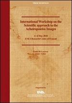 Proceedings of the international workshop on the scientific approach to the acheiropoietos images