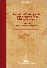 Proceedings of the international workshop on the scientific approach to the acheiropoietos images - copertina