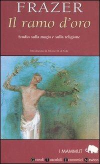 Il ramo d'oro. Studio della magia e della religione - James George Frazer - 3