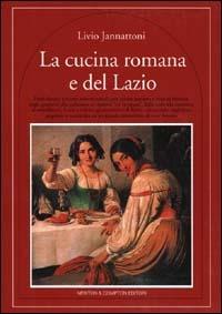 La cucina romana e del Lazio - Livio Jannattoni - copertina