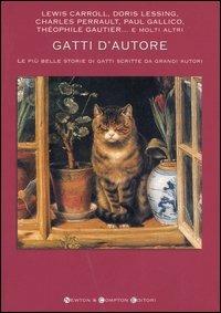 Gatti d'autore. Le più belle storie di gatti scritte da grandi autori - copertina