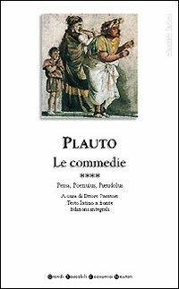 Tutte le commedie. Testo latino a fronte. Vol. 4: Persa-Poenulus-Pseudolus. - T. Maccio Plauto - copertina