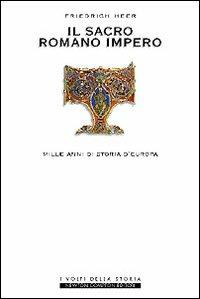 Il sacro romano impero - Friedrich Heer - copertina