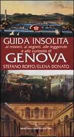 Guida insolita ai misteri, ai segreti, alle leggende e alle curiosità di Genova
