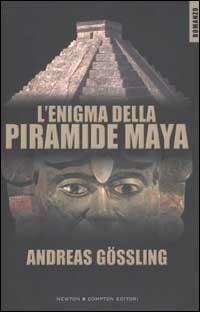 L' enigma della piramide Maya - Andreas Gößling - copertina