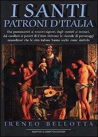 I santi patroni d'Italia - Ireneo Bellotta - copertina