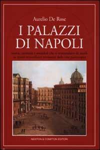 I palazzi di Napoli - Aurelio De Rose - copertina