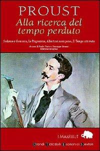 Alla ricerca del tempo perduto. Vol. 2: Sodoma e Gomorra-La Prigioniera-Albertine scomparsa-Il Tempo ritrovato. - Marcel Proust - copertina
