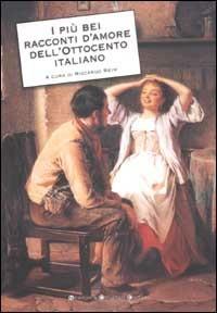 I più bei racconti d'amore dell'Ottocento italiano - copertina