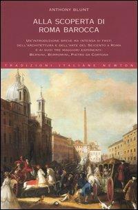 Alla scoperta di Roma barocca - Anthony Blunt - copertina