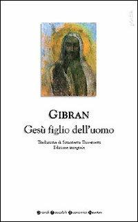 Gesù figlio dell'uomo - Kahlil Gibran - copertina