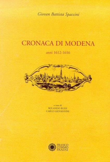 Cronaca di Modena. Vol. 3: Anni (1612-1616) - G. Battista Spaccini - copertina