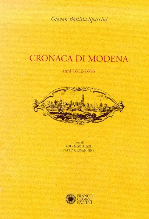 Cronaca di Modena. Vol. 3: Anni (1612-1616) - G. Battista Spaccini - copertina