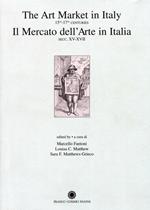 Il mercato dell'arte in Italia. Secc. XV-XVII. Ediz. italiana e inglese