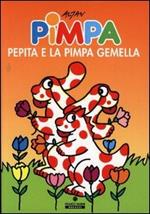 Pimpa, Pepita e la Pimpa gemella. Ediz. illustrata